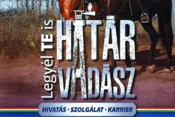 Hírkép: Továbbra is várják a leendő határvadászok jelentkezését
