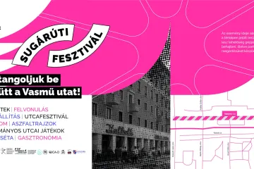 Hírkép: Sugárúti Fesztivál – Csatangoljuk be együtt a Vasmű utat!