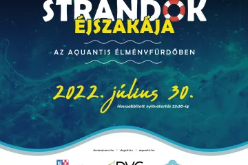 Hírkép: Július 30-án, szombaton a Strandok Éjszakáján lehet csobbanni az Aquantis Élményfürdőben! 